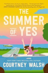 The Summer of Yes – Courtney Walsh