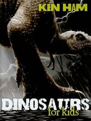 Dinosaurs for Kids – Hardcover By Ken Ham – GOOD