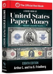 A Guide Book of United States Paper Money 8th Edition Red Book Series Friedberg